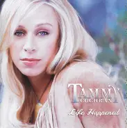 Tammy Cochran - Life Happened