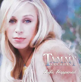 Tammy Cochran - Life Happened