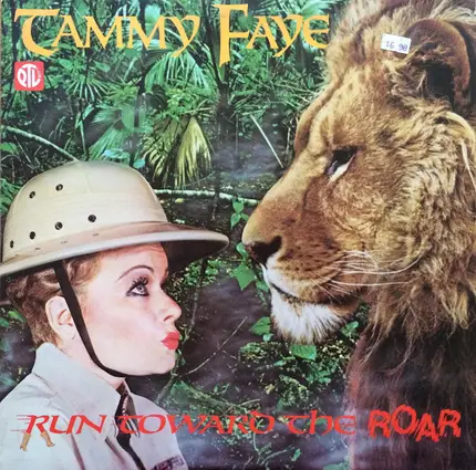 Tammy Faye Bakker - Run Toward The Roar