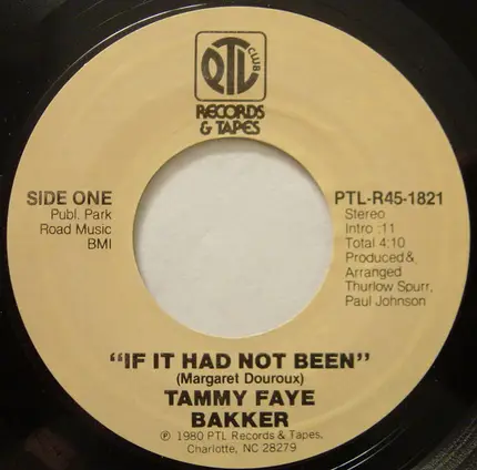 Tammy Faye Bakker - If It Had Not Been / Gone