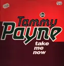 12inch Vinyl Single - Tammy Payne - Take Me Now
