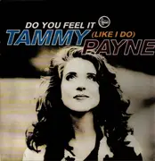 12inch Vinyl Single - Tammy Payne - Do You Feel It (Like I Do)