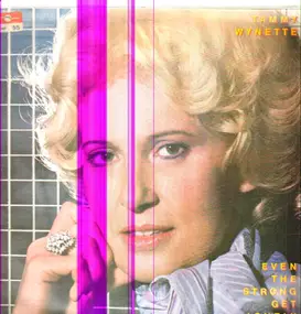 Tammy Wynette - Even the Strong Get Lonely