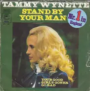 Tammy Wynette - Stand By Your Man / Your Good Girl's Gonna Go Bad