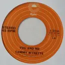 7'' - Tammy Wynette - You And Me / When Love Was All We Had