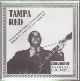 Tampa Red - Complete Recorded Works In Chronological Order Volume 13 (5 July 1945 To 31 October 1947)