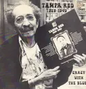 LP - Tampa Red - Crazy With The Blues