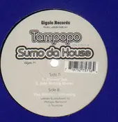 Tampopo - Sumo Da House