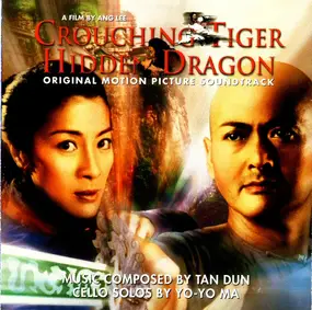 Tan Dun - Crouching Tiger Hidden Dragon (Original Motion Picture Soundtrack)