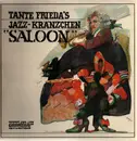 LP - Tante Friedas Jazzkränzchen - Saloon