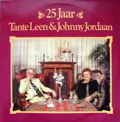Tante Leen - 25 Jaar Tante Leen & Johnny Jordaan