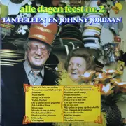 LP - Tante Leen En Johnny Jordaan - Alle Dagen Feest Nr. 2
