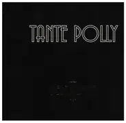 Tante Polly - Herzkotze