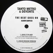 Tanto Metro & Devonte - The Beat Goes On (Album Sampler)