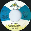 7inch Vinyl Single - Tanto Metro & Devonte / Jagwa - Thump It / Anyting