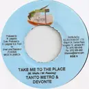 7inch Vinyl Single - Tanto Metro & Devonte - Take Me To The Place