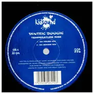 Tantric Boogie - Temperature Rise