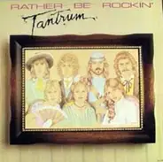 Tantrum - Rather Be Rockin'