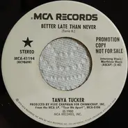 Tanya Tucker - Better Late Than Never
