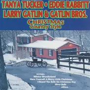 Tanya Tucker / Eddie Rabbitt / Larry Gatlin & The Gatlin Brothers - Christmas Country Style