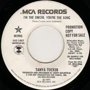 Tanya Tucker - I'm The Singer, You're The Song