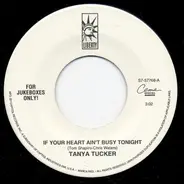 Tanya Tucker - If Your Heart Ain't Busy Tonight