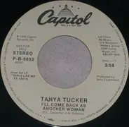 Tanya Tucker - I'll Come Back As Another Woman