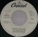 7inch Vinyl Single - Tanya Tucker - I'll Come Back As Another Woman - Styrene