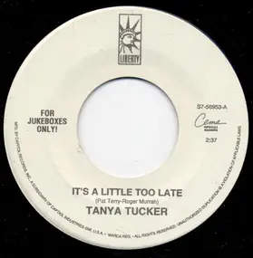 Tanya Tucker - It's A Little Too Late