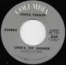 7inch Vinyl Single - Tanya Tucker - Love's The Answer / The Jamestown Ferry