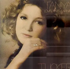 Tanya Tucker - Lovin' and Learnin'