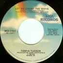 7inch Vinyl Single - Tanya Tucker - Let Me Count The Ways / Can I See You Tonight
