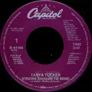 7inch Vinyl Single - Tanya Tucker - Strong Enough To Bend