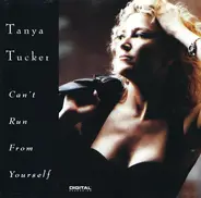 Tanya Tucker - Can't Run from Yourself