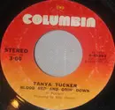 7inch Vinyl Single - Tanya Tucker - Blood Red And Goin' Down - Styrene