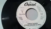 7inch Vinyl Single - Tanya Tucker - Strong Enough To Bend