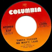 7inch Vinyl Single - Tanya Tucker - Would You Lay With Me (In A Field Of Stone) / No Man's Land