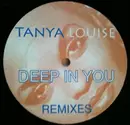 12inch Vinyl Single - Tanya Louise - Deep In You (Remixes)
