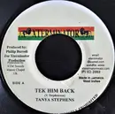 7inch Vinyl Single - Tanya Stephens - Tek Him Back