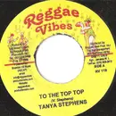 7inch Vinyl Single - Tanya Stephens - To The Top Top
