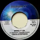7inch Vinyl Single - Tanya Stephens - Bring It On