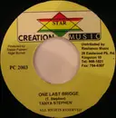 7inch Vinyl Single - Tanya Stephens - One Last Bridge
