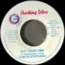 7inch Vinyl Single - Tanya Stephens / Real Flava - Not Your Own / Big Up Yaride