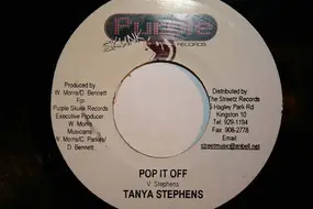 Tanya Stephens - Pop It Off / Let The Party