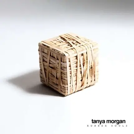 Tanya Morgan - Rubber Souls