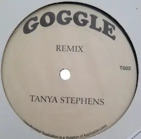 Tanya Stephens - Goggle Remix