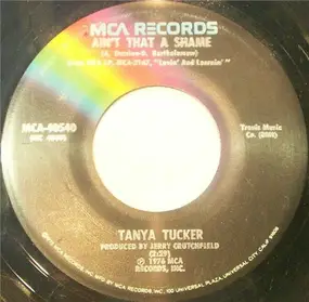 Tanya Tucker - Ain't That A Shame / You've Got Me To Hold On To