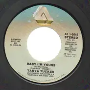 Tanya Tucker - Baby I'm Yours / I Don't Want You To Go