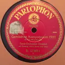 Schellack - Tanz-Orchester Dobbri - Gemischtes Kompotpourri 1931 III. Und IV. Teil