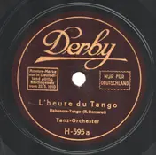 Tanz-Orchester - L'heure du Tango / Fleur d'amour